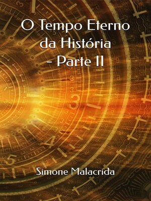 cover image of O Tempo Eterno da História--Parte II